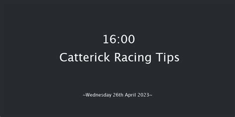 16:00 Catterick .